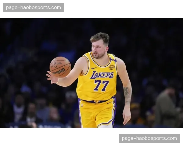 湖人东契奇腿筋二级拉伤常规赛报销 季后赛首轮潜在首发阵容浮出水面